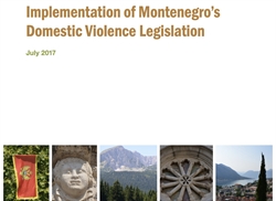 [ai] A cover page of a report titled 'Implementation of Montenegroâ€™s Domestic Violence Legislation' dated July 2017, featuring images of the Montenegrin flag, historical sculpture, mountain landscape, and a coastal view.